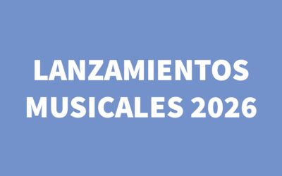 El 2026 promete grandes regresos y estrenos musicales